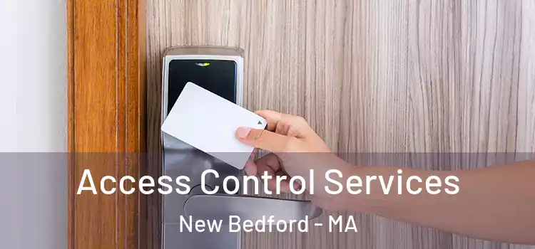 Access Control Services New Bedford - MA