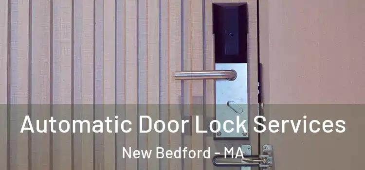 Automatic Door Lock Services New Bedford - MA