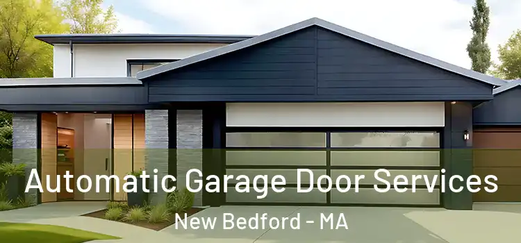  Automatic Garage Door Services New Bedford - MA