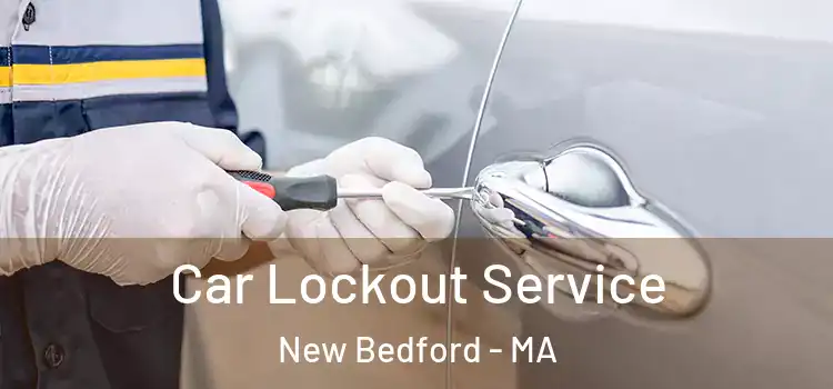  Car Lockout Service New Bedford - MA