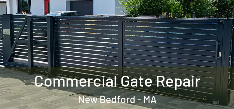 Commercial Gate Repair New Bedford - MA