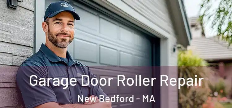  Garage Door Roller Repair New Bedford - MA