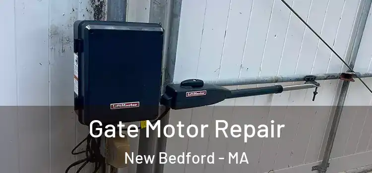 Gate Motor Repair New Bedford - MA