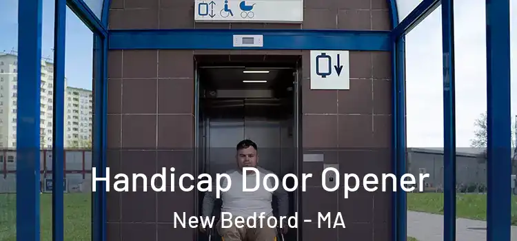 Handicap Door Opener New Bedford - MA