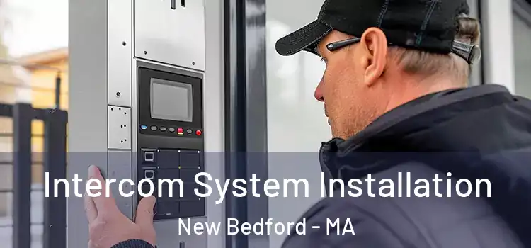 Intercom System Installation New Bedford - MA