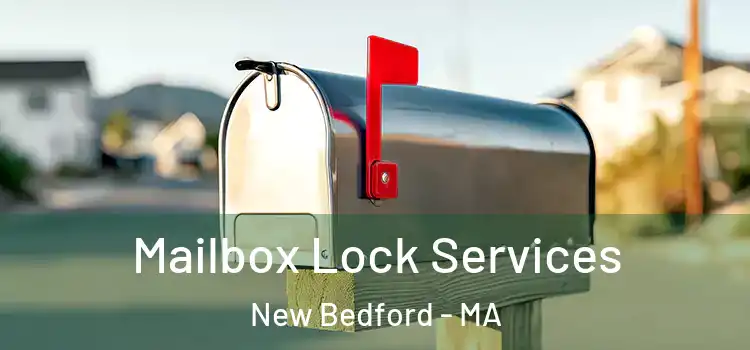  Mailbox Lock Services New Bedford - MA