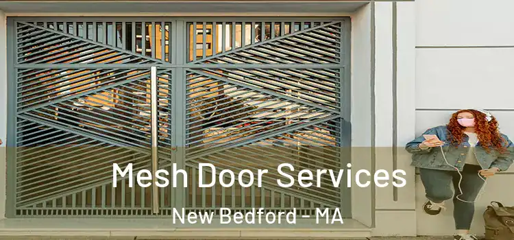  Mesh Door Services New Bedford - MA
