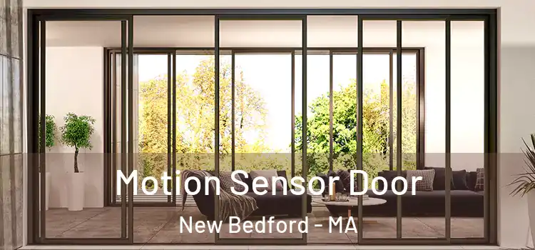 Motion Sensor Door New Bedford - MA